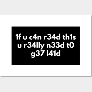 If You Can Read This You Need To Get L41d funny geek Posters and Art